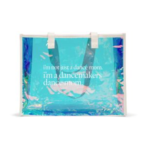 "Not Just A Dance Mom" Holographic Tote Bag