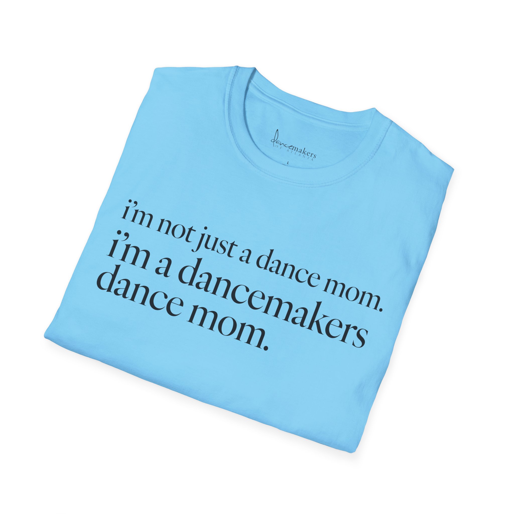 Not Just A Dance Mom Short-Sleeve T‑Shirt - Image 14