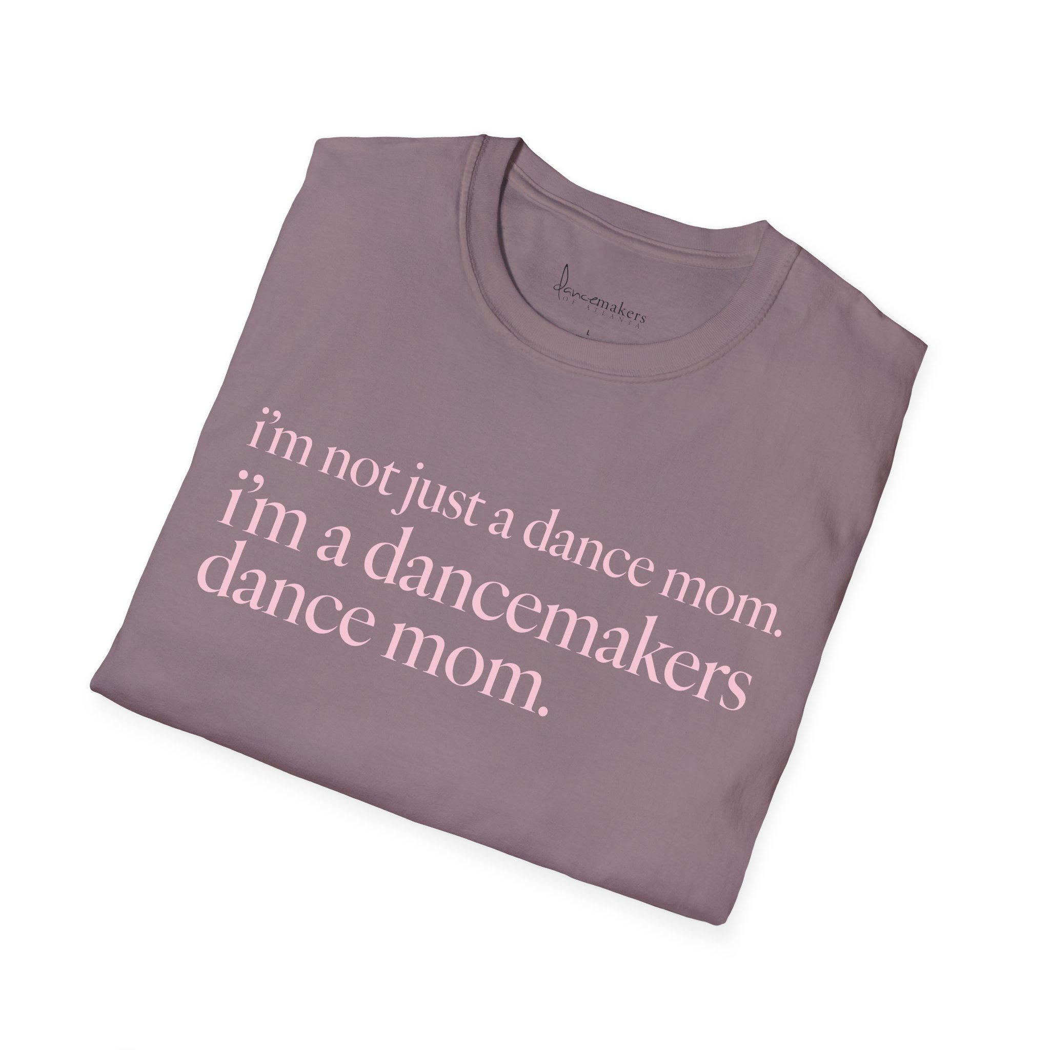 Not Just A Dance Mom Short-Sleeve T‑Shirt - Image 30