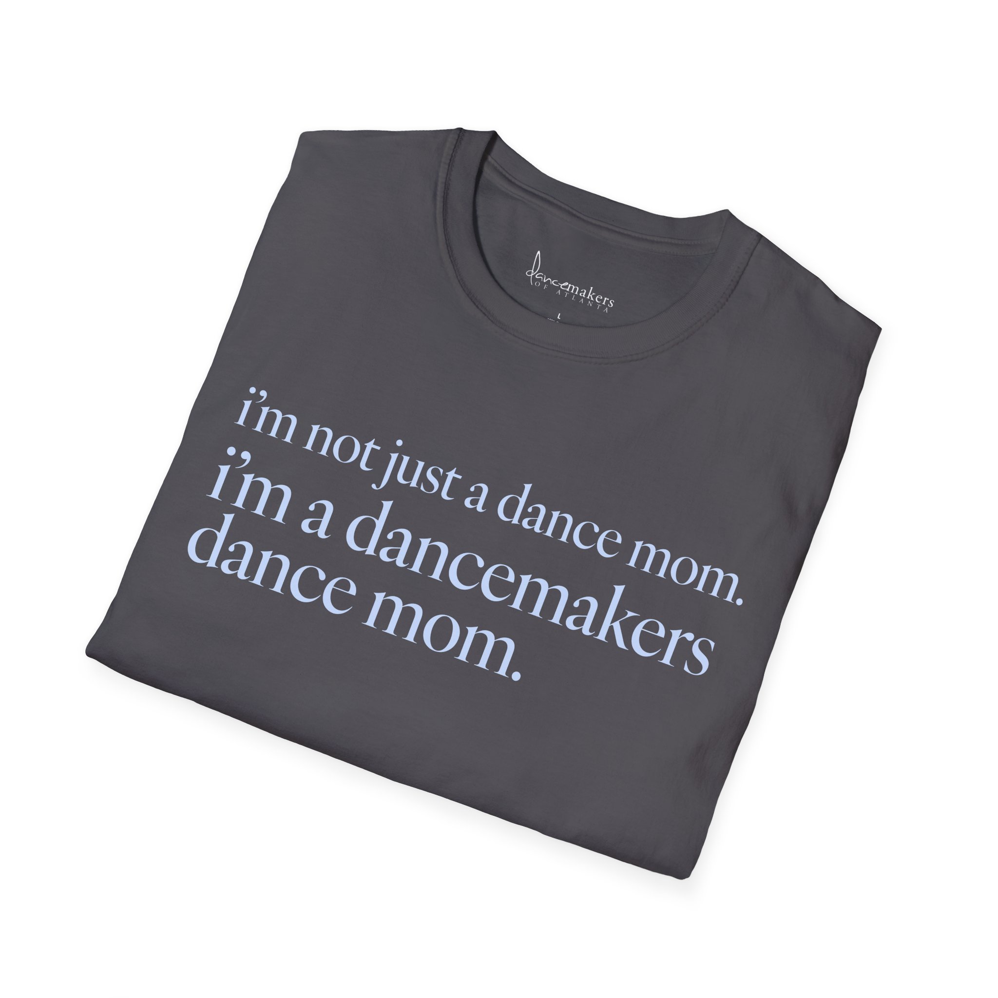 Not Just A Dance Mom Short-Sleeve T‑Shirt - Image 3