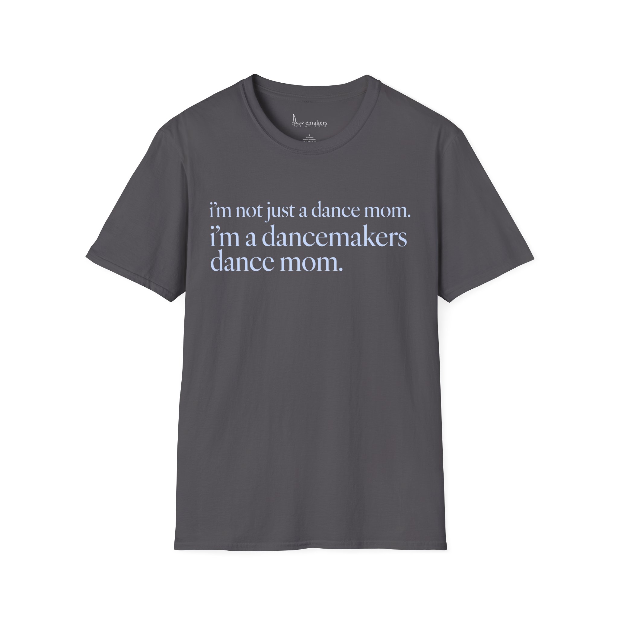 Not Just A Dance Mom Short-Sleeve T‑Shirt