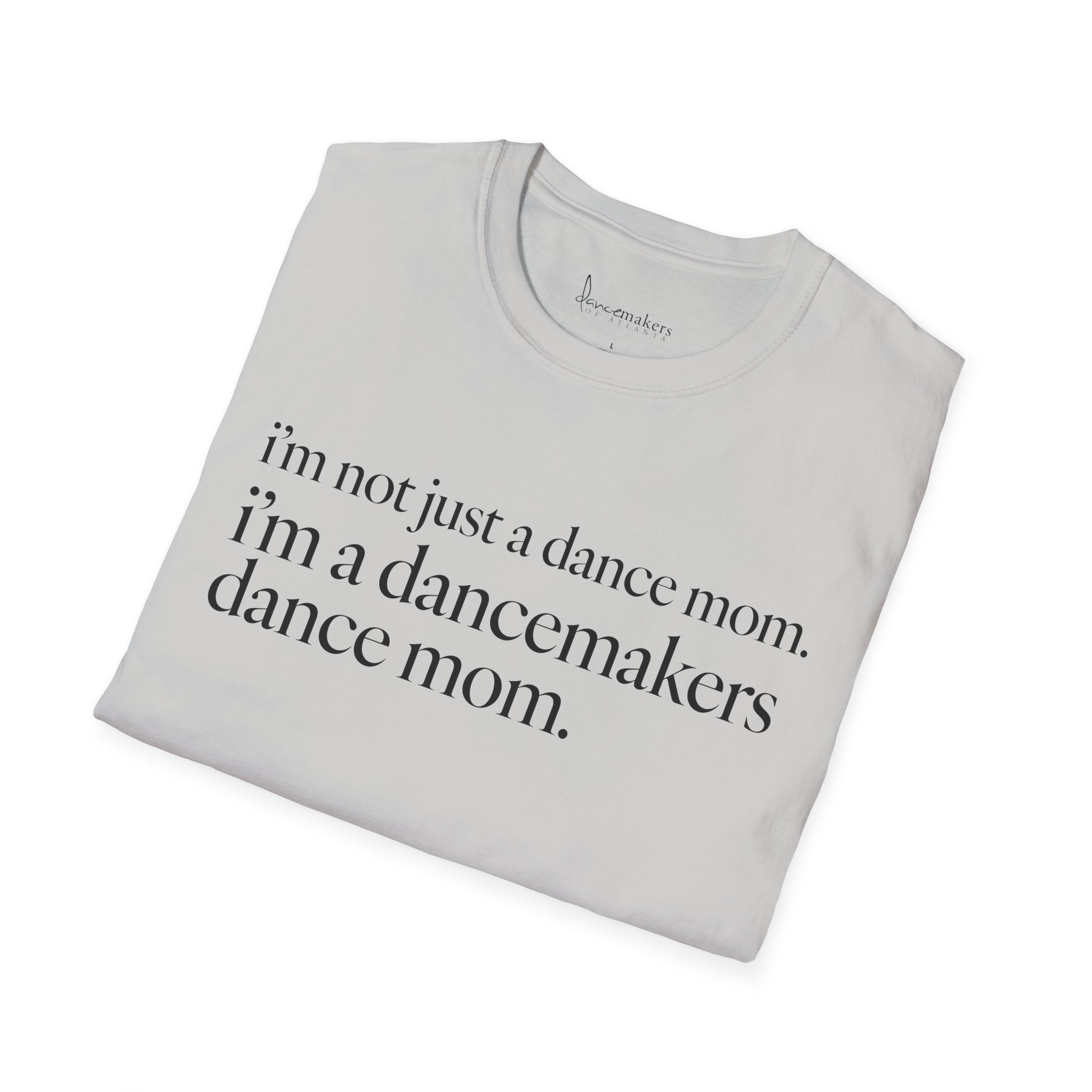 Not Just A Dance Mom Short-Sleeve T‑Shirt - Image 10
