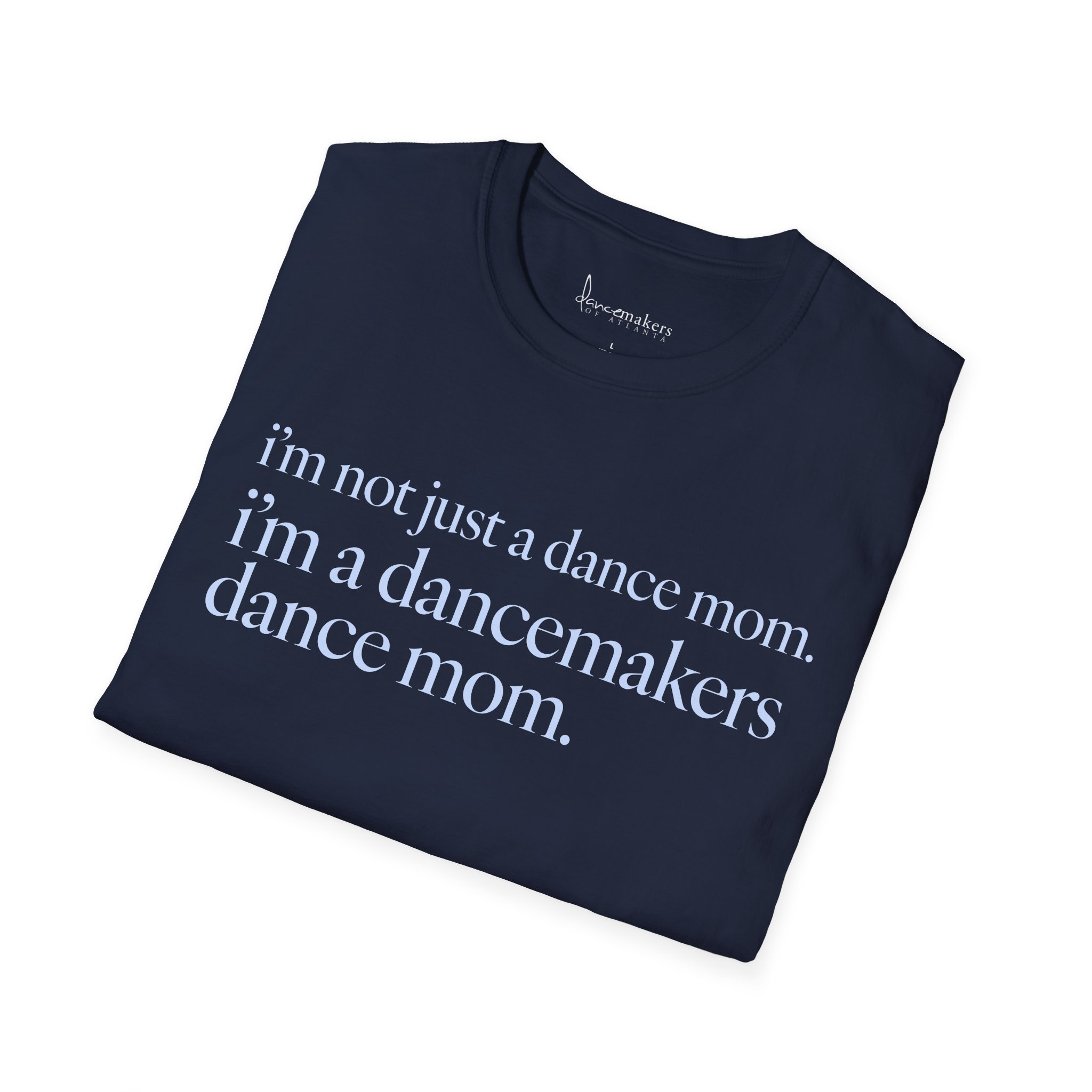 Not Just A Dance Mom Short-Sleeve T‑Shirt - Image 23