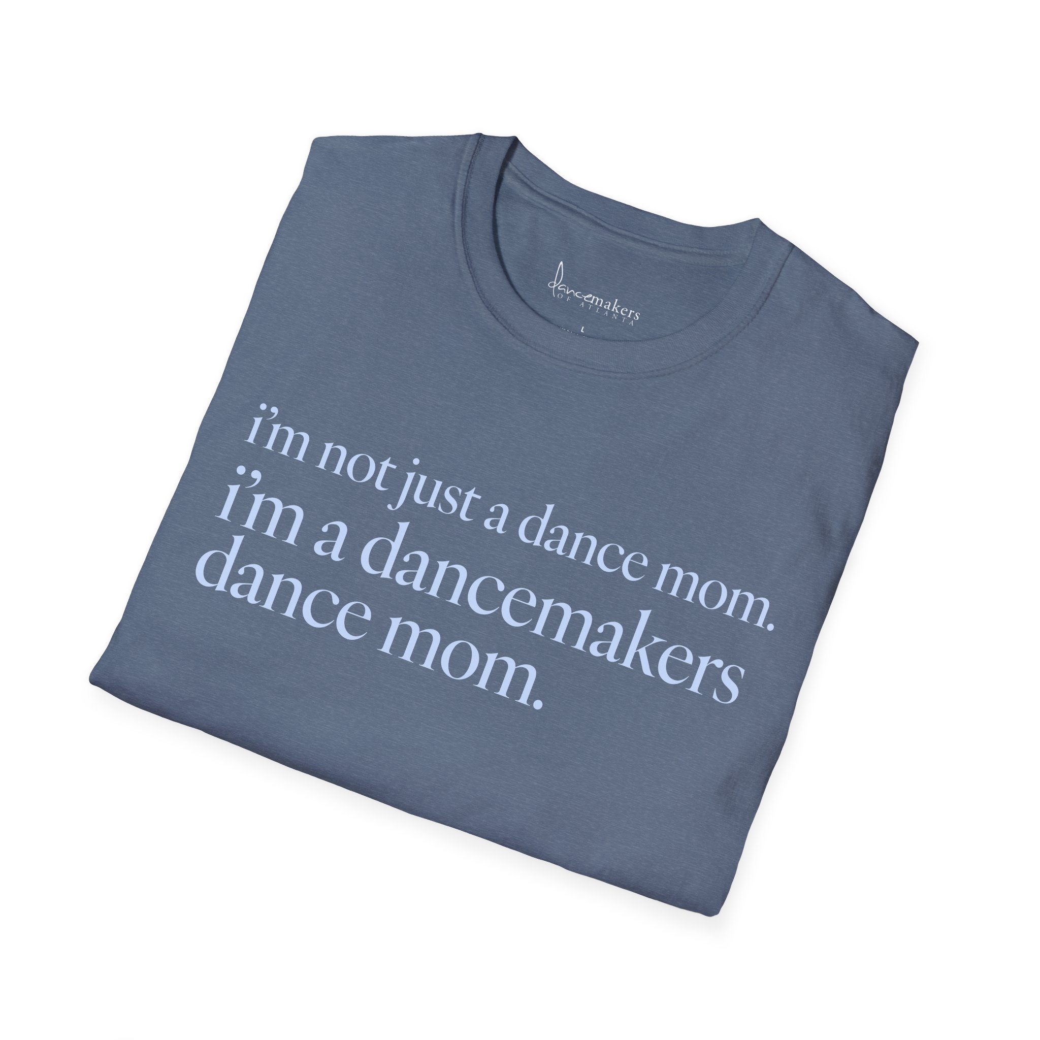 Not Just A Dance Mom Short-Sleeve T‑Shirt - Image 16